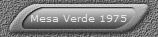 Mesa Verde 1975